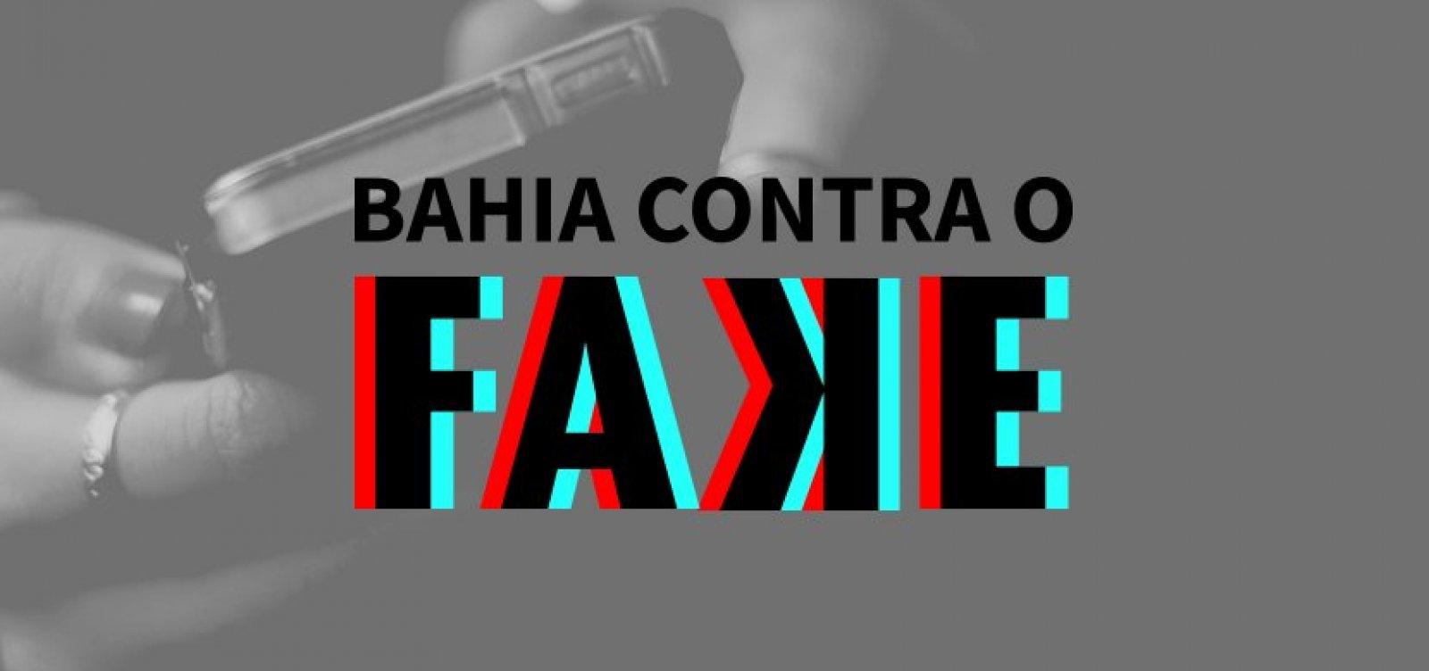 Governo da Bahia se preocupa com escalada de fake news e cria novo canal para denúncias