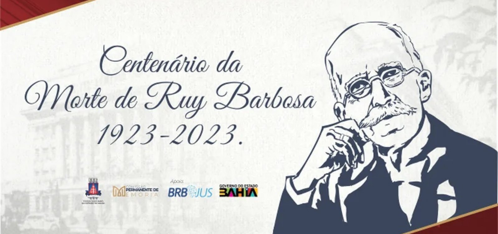 TJ-BA faz programação em homenagem a centenário de morte de Ruy Barbosa 