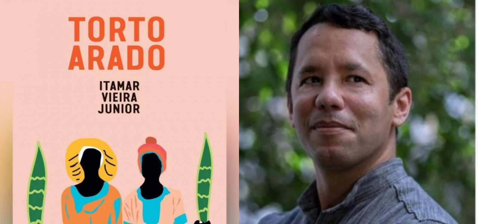 Torto Arado está na final do prêmio Internacional Booker Prize