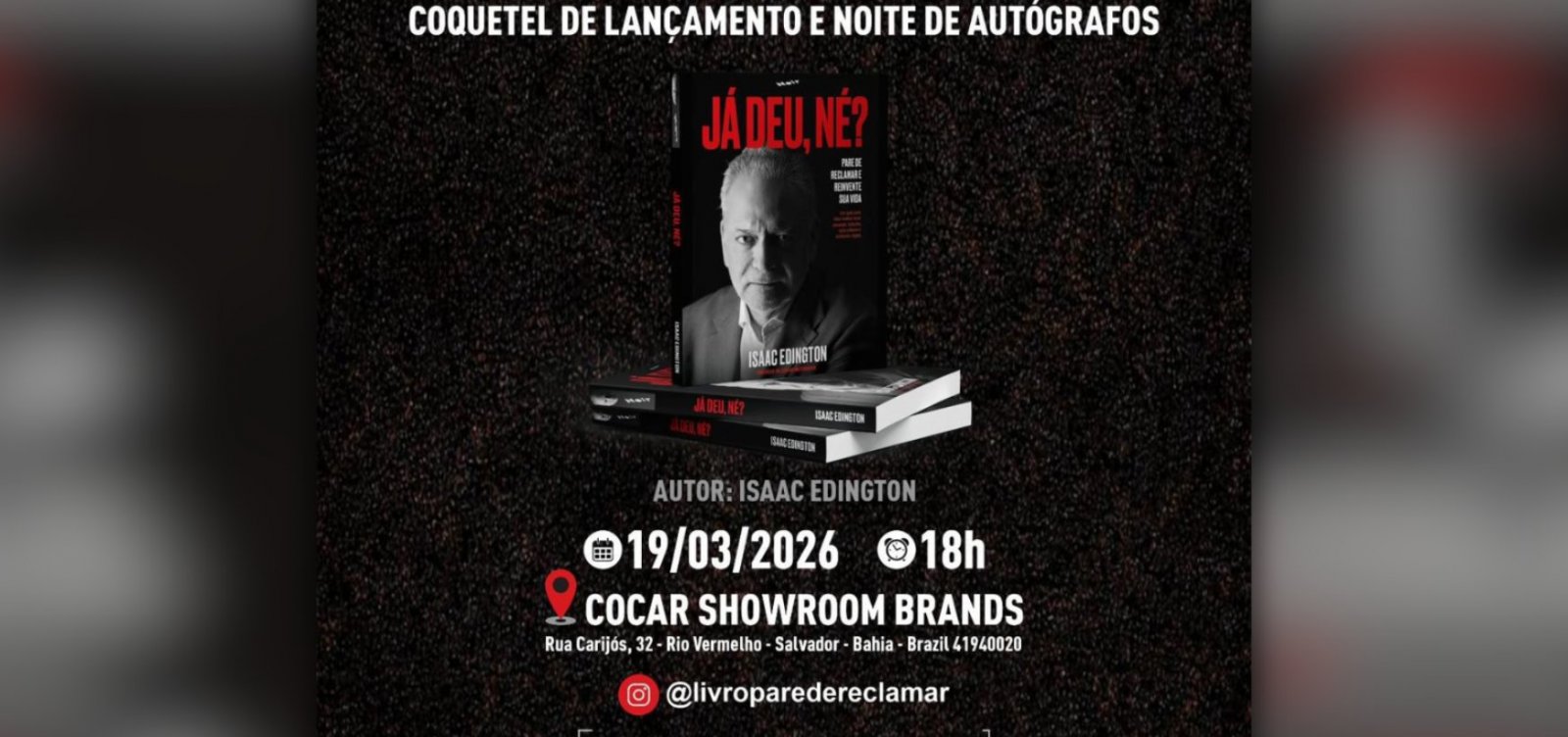 Isaac Edington lança livro “Já Deu, Né?” em evento com sessão de autógrafos em Salvador