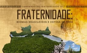 Campanha da Fraternidade tem como tema cuidado com biomas brasileiros 