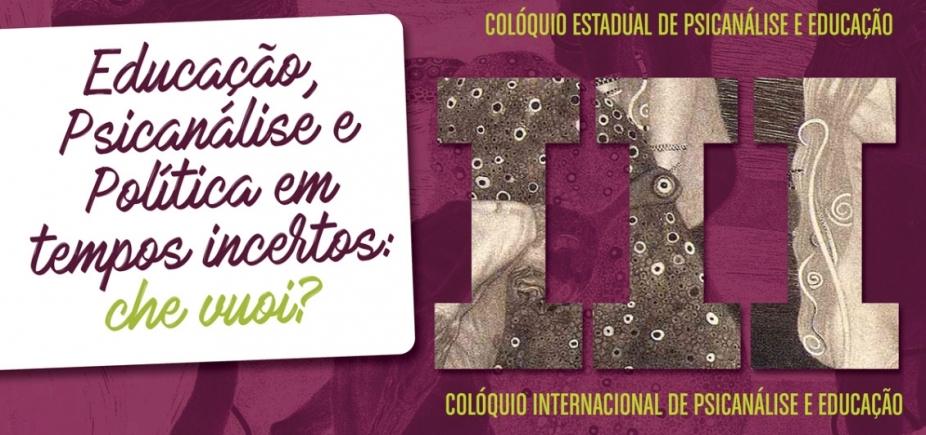 Colóquios estadual e internacional de psicanálise e educação estão com inscrições abertas