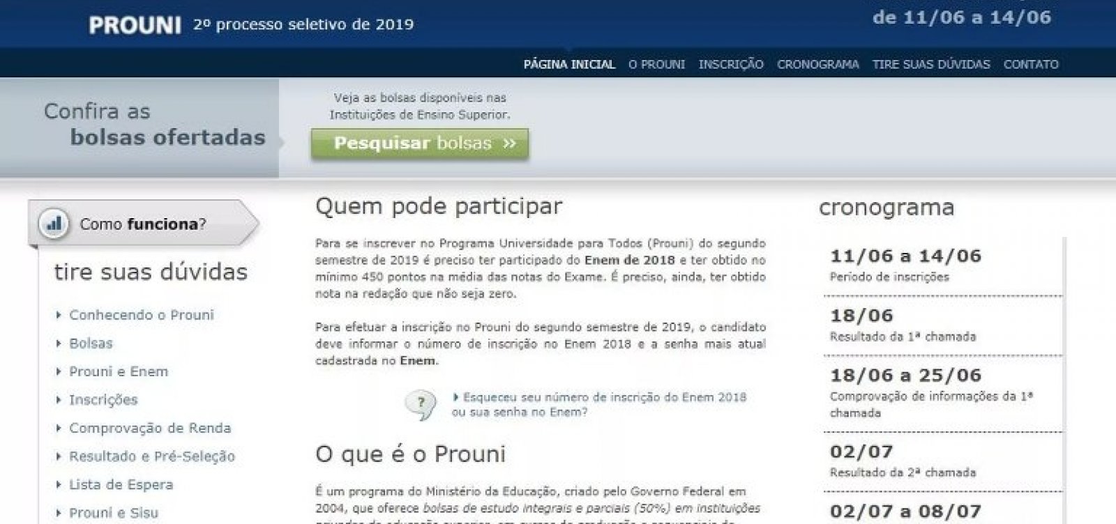 Prouni abre hoje inscrições para 169 mil bolsas de estudo