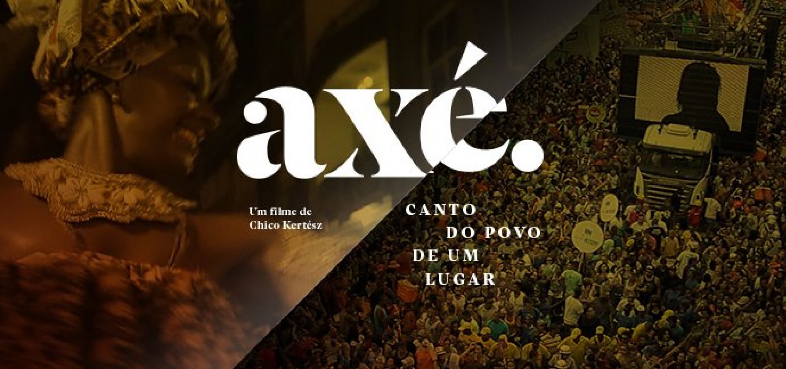 Filme 'Axé - Canto do Povo de Um Lugar' estreia hoje na Netflix